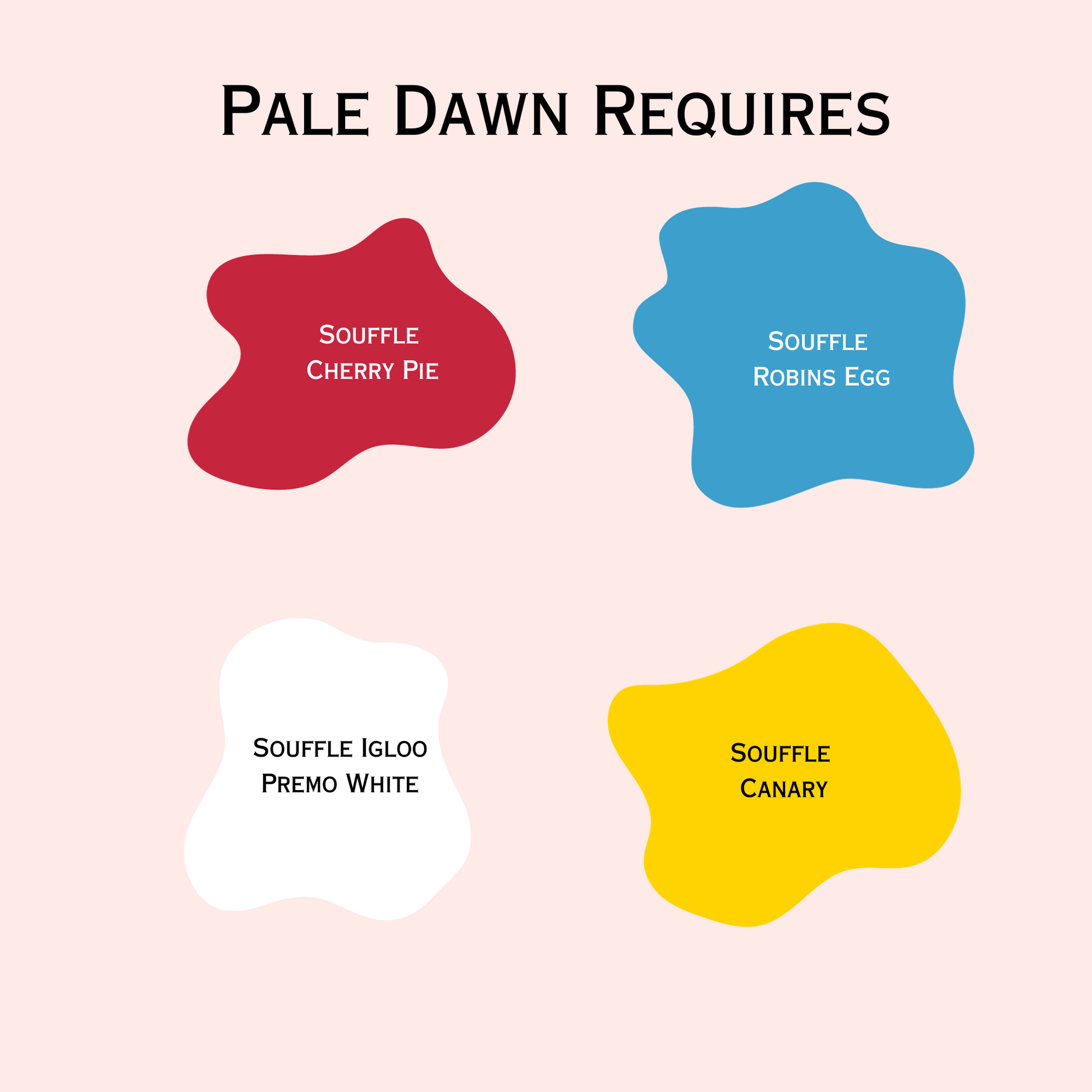 Polymer Clay Pale Dawn Color Palette showing the colors of Souffle Clay required to mix these 6 colors.: Cherry Pie Red, Robins Egg Blue, Canary Yellow and Igloo White